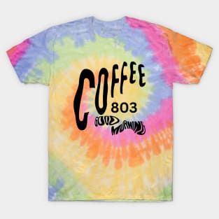 Coffee 803 Good Morning Tie Dye T-Shirt